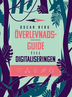 cover image of Överlevnadsguide till digitaliseringen